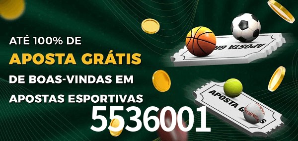 5536001 Ate 100% de Aposta Gratis